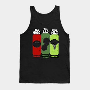 The Good The Bad And The Ugly Tomato Brussels Sprout Broccoli Tank Top